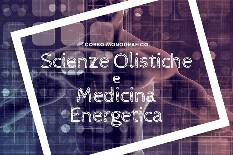 Scienze Olistiche e Medicina Energetica
